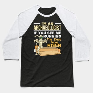 Halloween I Am An Archaeologist Baseball T-Shirt